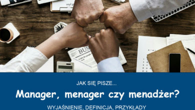 Manager, menager czy menadżer?